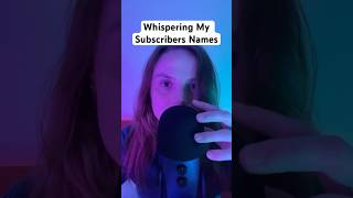 ASMR Whispering Names asmrwhisper whisperasmr asmr [upl. by Herculie]