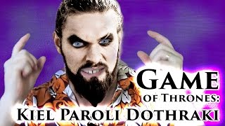 Game of Thrones How to Speak Dothraki  Kiel Paroli Dothraki [upl. by Vedette]