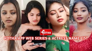 Kotha App Web Series Name List I Kotha App Actress Name I Kotha Movies App [upl. by Ivonne491]