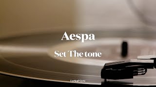 가사로이야기 에스파 aespa  Set The Tone을 들으며 [upl. by Hekker]