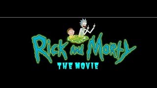 Rick and Morty THE MOVIE OFFICIAL TRAILER [upl. by Raybourne]