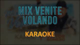 Mix Venite Volando Karaoke Oficial [upl. by Leuamme]