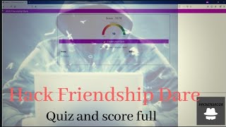 friendship dare quiz hack 2020 HackersAdda [upl. by Alida]