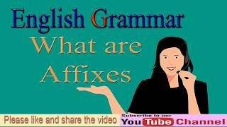 English Learning  What are affixes  Affixes definition with examples [upl. by Marentic49]