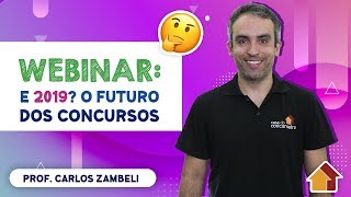 E 2019 O Futuro dos Concursos  Webinar [upl. by Drofkcor]