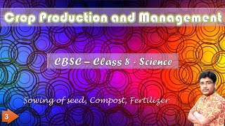 Crop production and management  CBSC class 8  Science  Part  3 [upl. by Melody365]