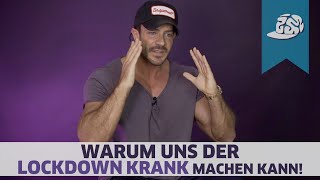 Macht der Lockdown krank Tut was dagegen [upl. by Earissed]