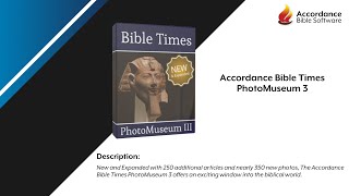 Accordance Bible Times PhotoMuseum 3 Product Overview [upl. by Genny]