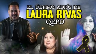 El Último Adiós de Laura Rivas QEPD [upl. by Amie]