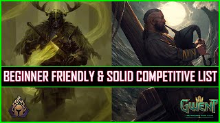 Gwent  Beginner Friendly amp Solid Competitive List  Skellige Warriors [upl. by Atnas]