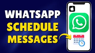 Schedule WhatsApp Messages on iPhone  Schedule Messages On Whatsapp [upl. by Salangia]