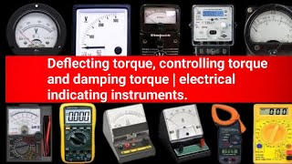 quotMastering Deflecting Controlling and Damping Torque in Electrical Indicating Instrumentsquot [upl. by Nosaes725]