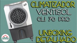 Climatizador Evaporativo de Ar Ventisol 70 Litros CLI70 PRO Unboxing Detalhado [upl. by Lorollas]