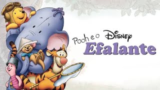 Pooh e o Efalante 2005 [upl. by Nealon]