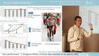 Etre performant  ajuster lentraînement en fonction de son profil physiologique  Grégoire Millet [upl. by Ducan]