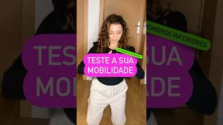 Teste a sua mobilidade dicas fisioterapia [upl. by Auqkinahs]