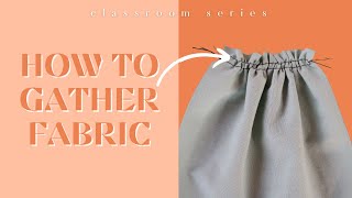 How To Gather Fabric  Basting Stitch Beginner Sewing [upl. by Ambrosius]