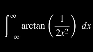 Integral from inf to inf of arctan12x2 [upl. by Harry]