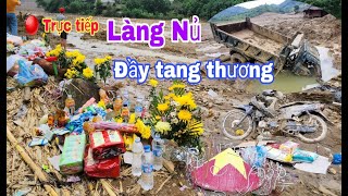 Trực tiếp cập nhật công việc tìm kiếm các nạn nhân tại làng nủ ngày thứ 12  Làng Nủ [upl. by Fayette]