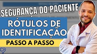 Segurança do paciente  rótulos de identificação [upl. by Nerro943]