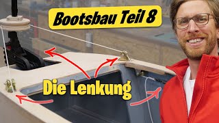 Die Lenkung vom Boot ist fertig [upl. by Kaule]