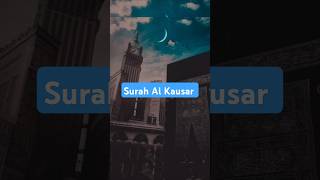 Surah Al Kausar Quran recitation ❤️ ReciterSheikh Abdul Rahman As Sudais shorts quran peace [upl. by Tannen]