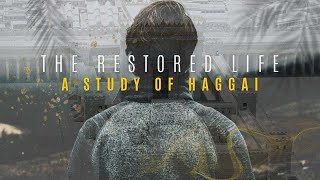 Haggai The Restored Life  Receive  Haggai 21019  January 28 2024 [upl. by Ellenaj378]