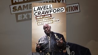 Lavell Crawford New Look Same Funny Extended Edition [upl. by Etteiram]