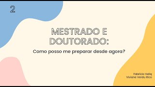 Mestrado e Doutorado como posso me preparar desde agora  Ciclo de Palestras EPP [upl. by Benetta]