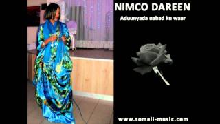 Aduunyada nabad ku waar by Nimco Dareen  Hees Cusub 2010 [upl. by Valerie]