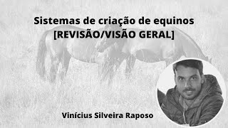 Sistemas de criação de equinos Revisão geral [upl. by Digdirb]