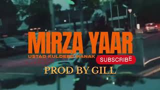 Mirza Yaar X Kuldeep Manak Trap mix [upl. by Brendis]