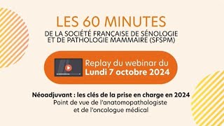 Webinar60 min de la SFSPM  Néoadjuvant  les clés de la prise en charge en 2024 [upl. by Andri]