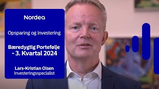 Opfølgning på Nordea Invest Bæredygtig Portefølje  3 kvartal 2024 [upl. by Nylirak]