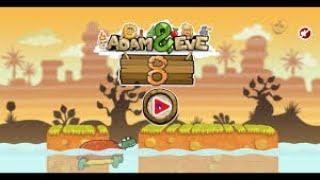 Adam 8 Eve 1 Game Video 27 [upl. by Aisel]