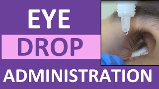 Eye Drop Administration Nursing  Instill Eye Drops Punctal Occlusion for Glaucoma [upl. by Nehtiek903]