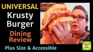 Universal Studios  Krusty Burger  Dining Review  Plus Size and Accessible [upl. by Reinaldo]