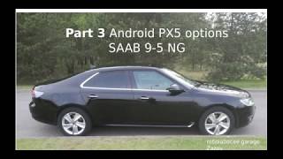 Part 3 SAAB 95 NG Overview of Android unit options [upl. by Simpson888]