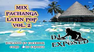 Mix Latin Pop 2015 Dj ExposeD Vol 2 [upl. by Colette]