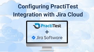 PractiTest  Jira Cloud TwoWay Integration [upl. by Eelek]