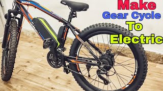 How to Convert Gear Cycle into Electric Cycle  Make Your Gear Cycle to Electric Bike [upl. by Anod736]