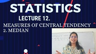 lec12 Statistics Measures of Central Tendecy 2 Median continuous series [upl. by Gaylord]