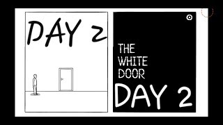 The White Door Day 2 Walkthrough [upl. by Alywt871]