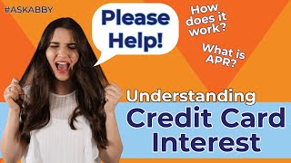 How Credit Card Interest Works APR Explained  Ask Abby  Credit amp Debt [upl. by Lyontine574]