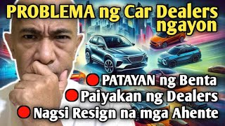 Malaking Problema ng mga Car Dealers ngayon [upl. by Aserej]