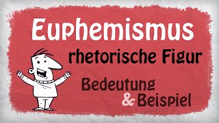 Euphemismus Stilmittel  Bedeutung und Beispiele [upl. by Aieki232]