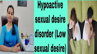 Hypoactive sexual desire disorder solutions [upl. by Leuneb228]