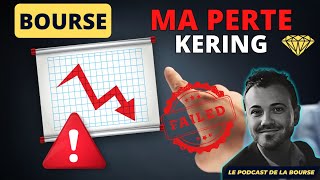 BOURSE  MA PERTE SUR LE TITRE KERING [upl. by Ahseenat229]