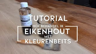 Tutorial Hoe behandel ik eikenhout met kleurbeits  DKW Woonvision [upl. by Alek]