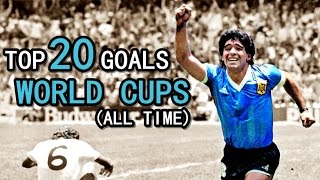 TOP 20 GOALS ● WORLD CUPS [upl. by Redleh32]